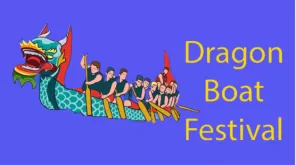 Happy Dragon Boat Festival!